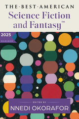 The Best American Science Fiction and Fantasy 2025