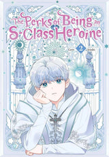 The Perks of Being an S-Class Heroine, Vol. 2
