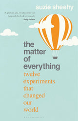 The Matter of Everything