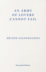An Army of Lovers Cannot Fail