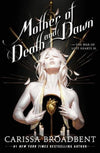 Mother of Death and Dawn