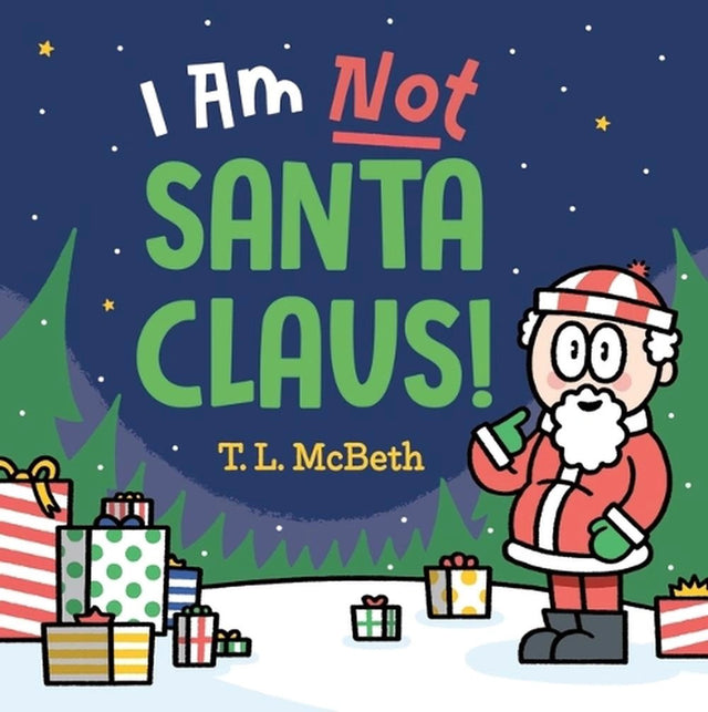 I Am Not Santa Claus
