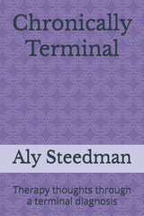 Chronically Terminal