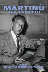 Martinu and His World