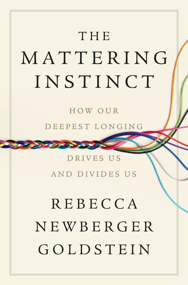 The Mattering Instinct
