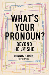 What's Your Pronoun?