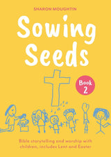 Sowing Seeds Book 2