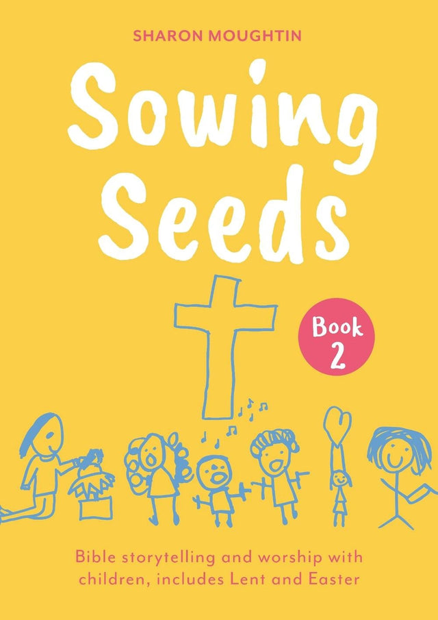 Sowing Seeds Book 2