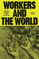 Workers and the World