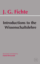 Introductions to the Wissenschaftslehre and Other Writings (1797-1800)