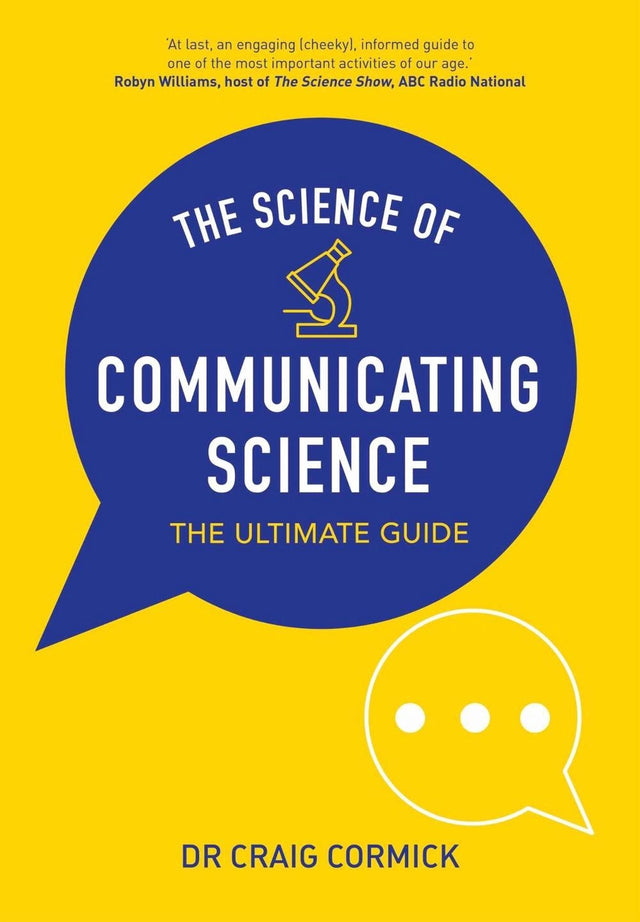 The Science of Communicating Science