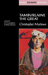 Tamburlaine the Great (Revels Student Edition)