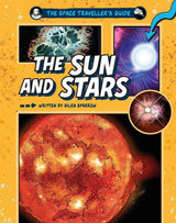 The Space Traveller's Guide: The Sun and Stars
