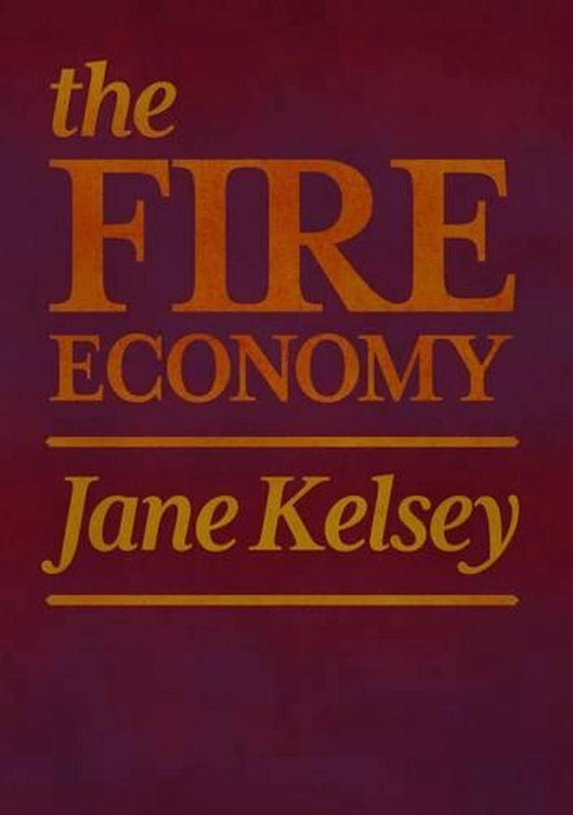 The Fire Economy: New Zealand's Reckoning