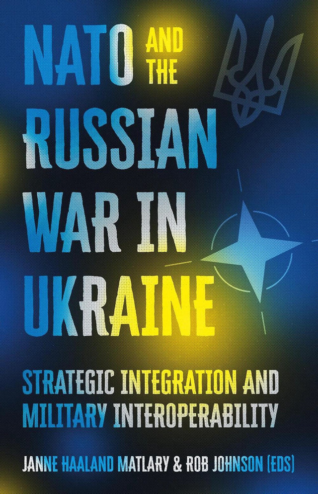NATO and the Russian War in Ukraine