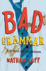 Bad Grammar