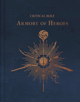 Critical Role: The Armory of Heroes