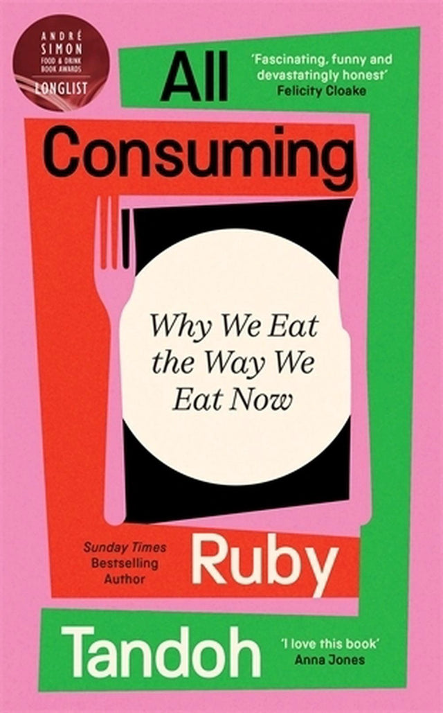 All Consuming: The instant Sunday Times bestseller