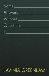 Some Answers Without Questions