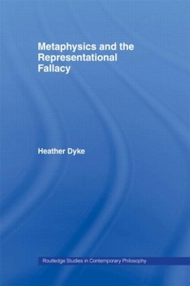 Metaphysics and the Representational Fallacy