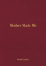 Mother Made Me