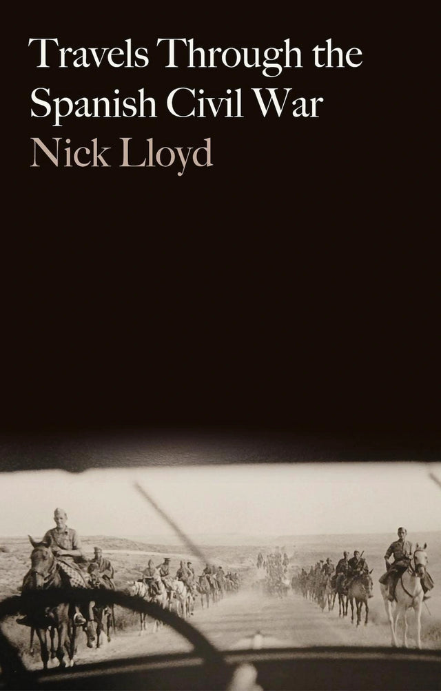 Travels Through the Spanish Civil War