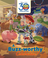 Toy Story: A Buzz-worthy Celebration! (Disney Pixar: Deluxe Storybook)