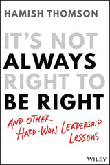 It's Not Always Right to Be Right