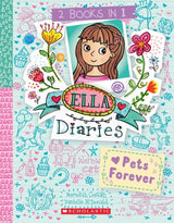 Pets Forever (Ella Diaries: 2 Books In 1)