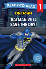 Batman Will Save The Day! Ready-to-Read Level 1 (DC Comics)