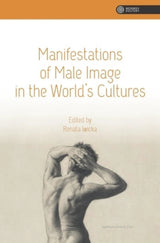 Manifestations of Male Image in the World′s Cultures