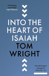 Into the Heart of Isaiah