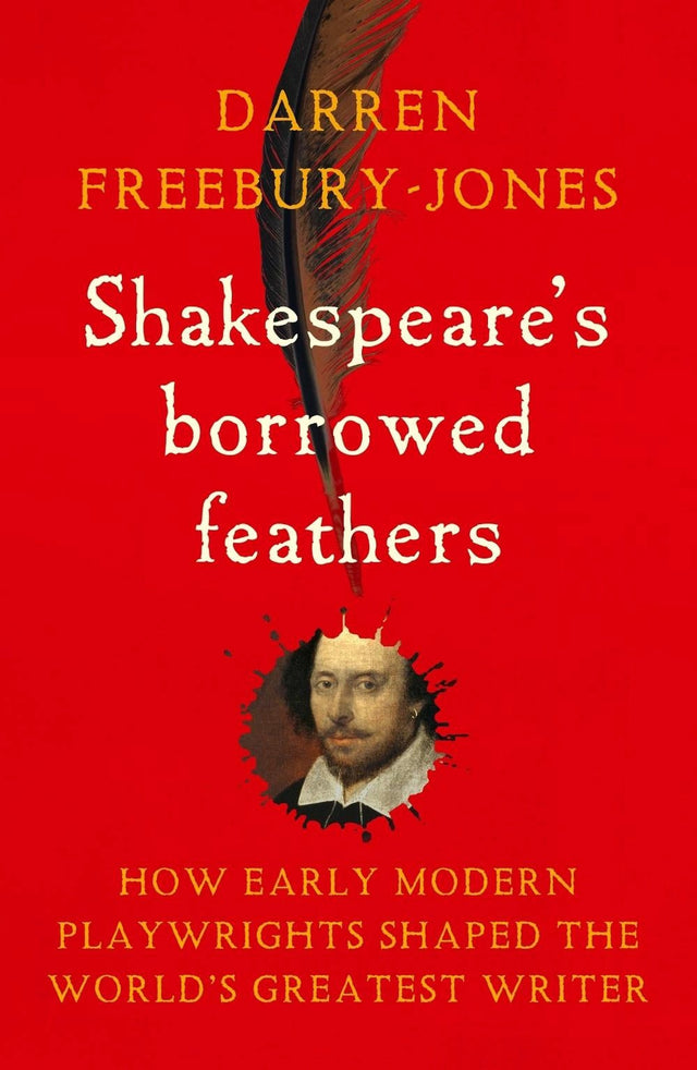 Shakespeare's borrowed feathers