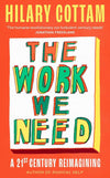 The Work We Need