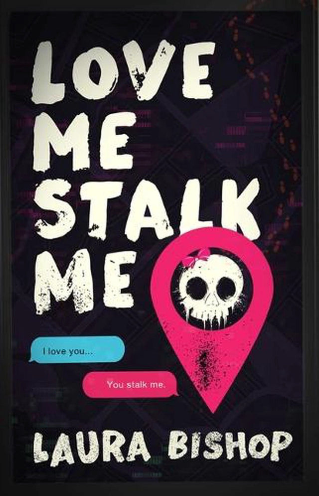 Love Me Stalk Me