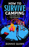 How to Survive Camping: The Ancient Things
