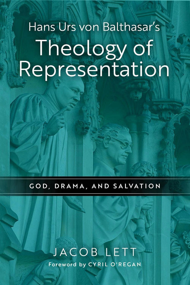 Hans Urs Von Balthasar's Theology of Representation
