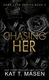Chasing Her