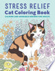 Stress Relief Cat Coloring Book