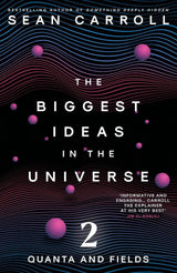 The Biggest Ideas in the Universe 2