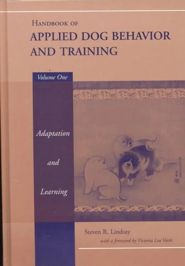 Handbook of Applied Dog Behavior and Training, Adaptation and Learning