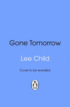 Gone Tomorrow