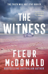 The Witness: Third in the series from the bestselling rural crime author of THE PROSPECT, perfect for readers of Jane Harper, Dinuka McKenzie and C