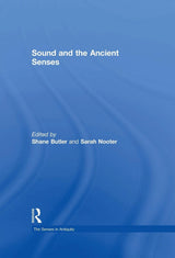 Sound and the Ancient Senses