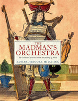 The Madman's Orchestra