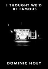 I Thought We'd Be Famos