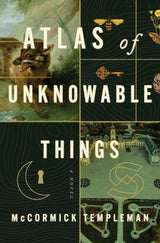 Atlas of Unknowable Things