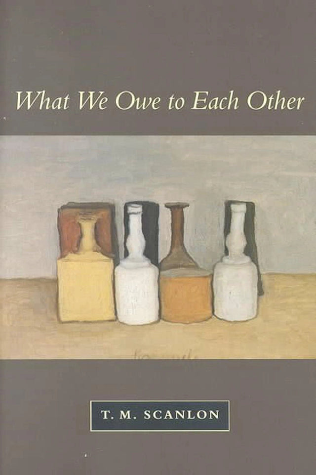 What We Owe to Each Other