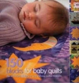 150 Blocks for Baby Quilts