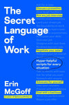 The Secret Language of Work